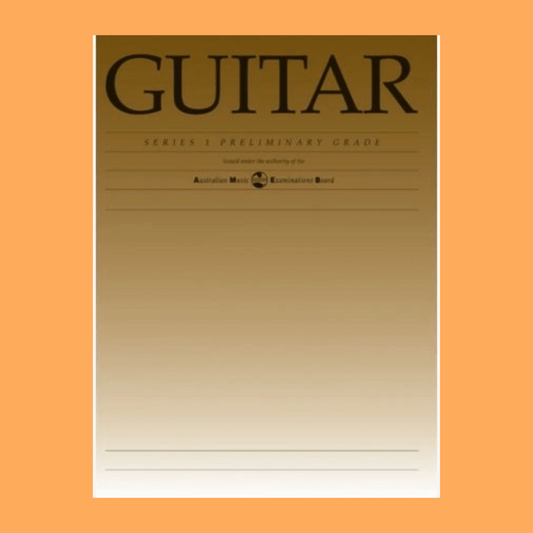 AMEB Classical Guitar Series 1 - Preliminary Grade Book