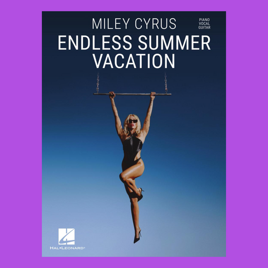 Miley Cyrus - Endless Summer Vacation PVG Songbook