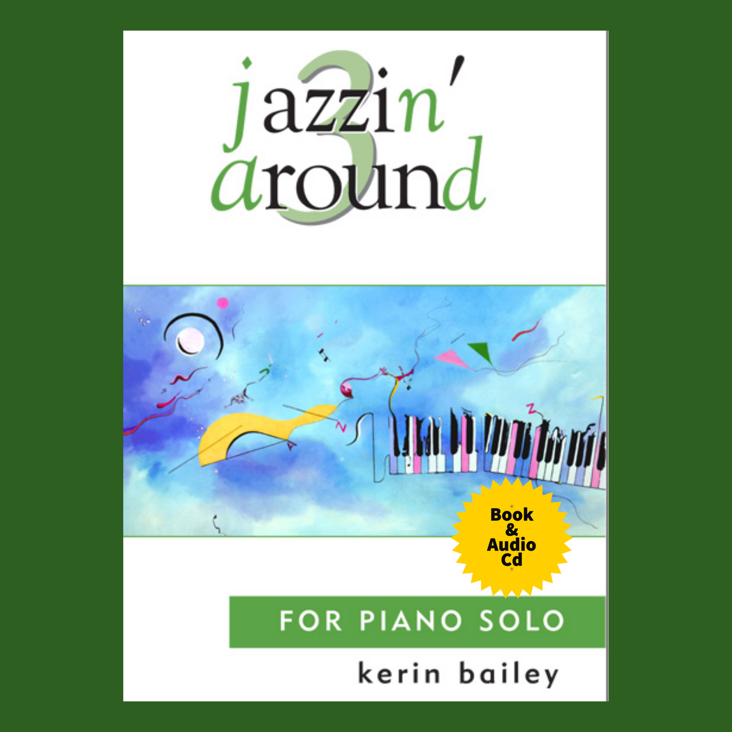 Jazzin' Around For Piano Book 3 with Cd