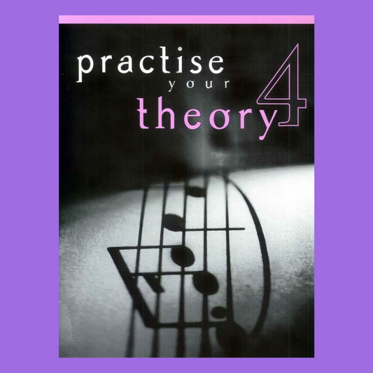 Dulcie Holland - Practise Your Theory Grade 4 Book