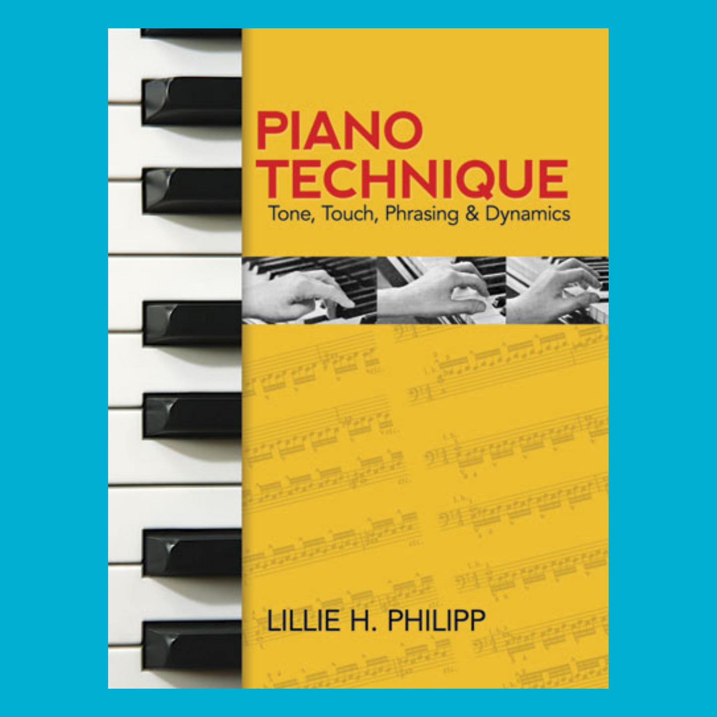 Piano Technique - Tone Touch Phrasing And Dynamics Book