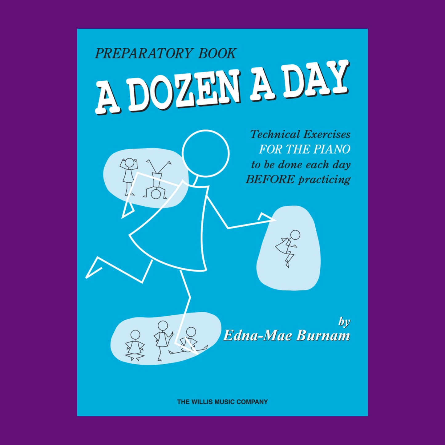 A Dozen A Day For The Piano - Preparatory Book