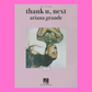 Ariana Grande - Thank U, Next Book