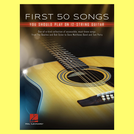 First 50 Songs You Should Play On 12 String Guitar Book