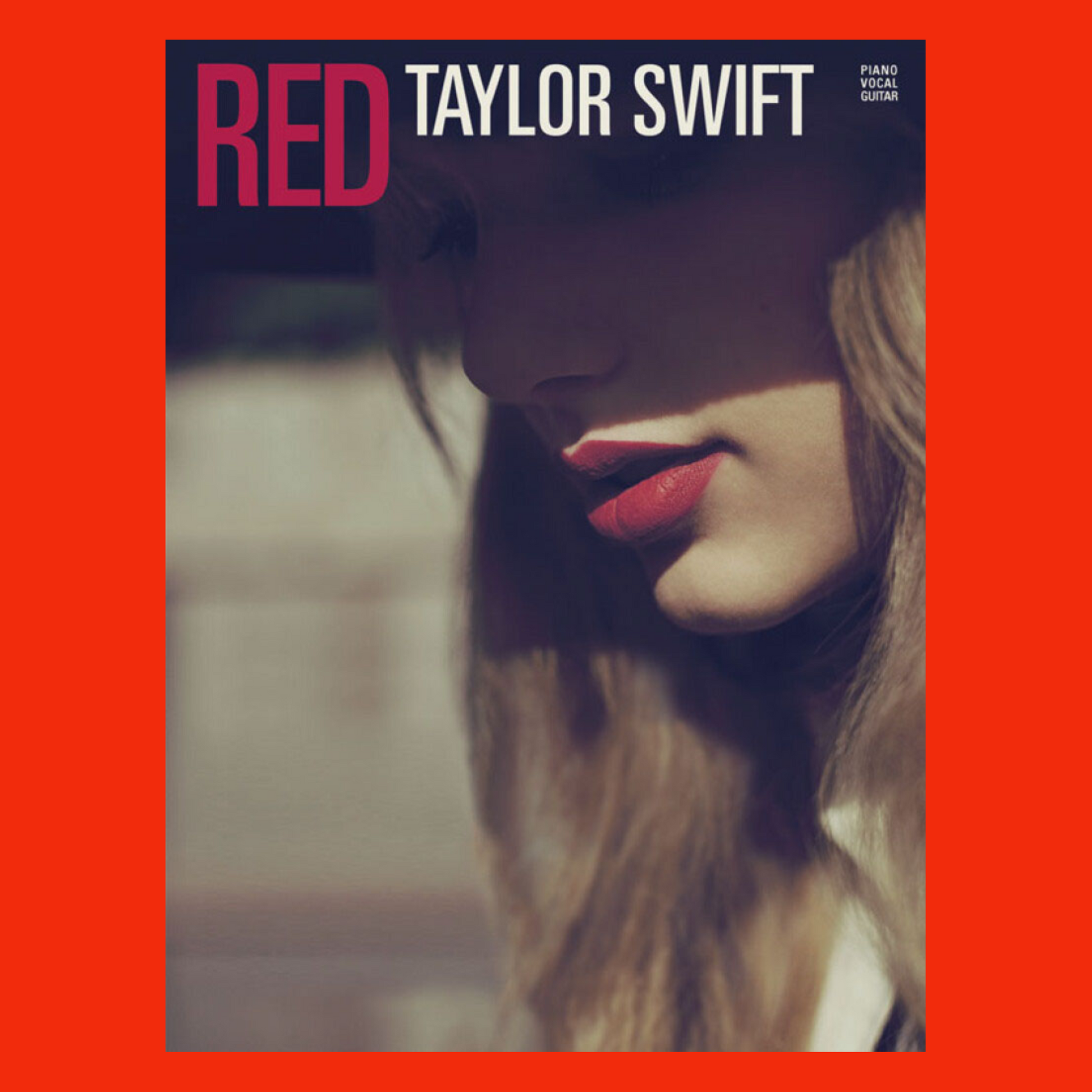 Taylor Swift - Red Piano, Vocal & Guitar Songbook