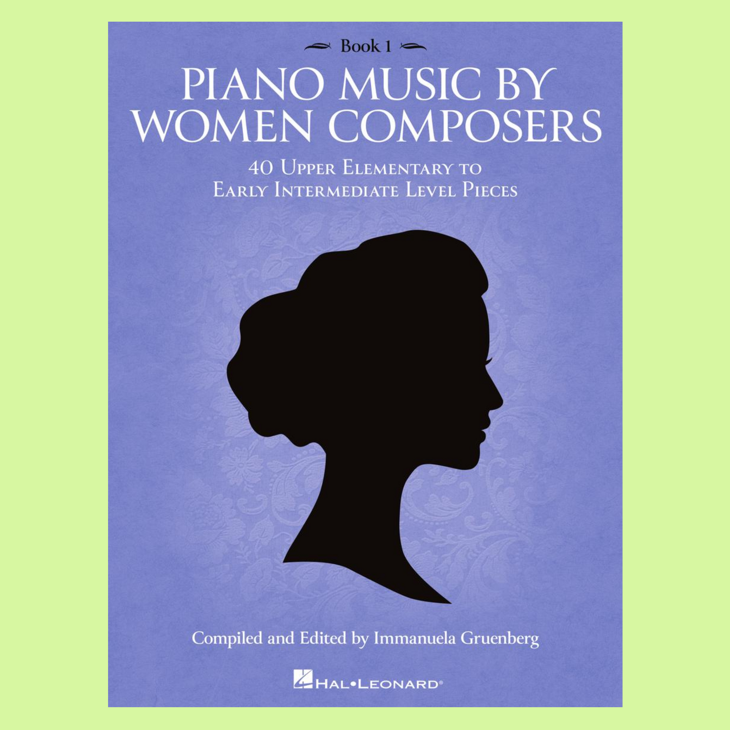 Piano Music by Women Composers Book 1 (40 Pieces)