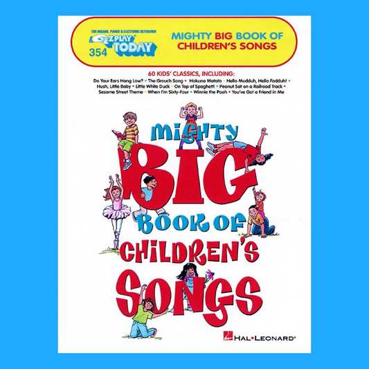 Mighty Big Book of Children's Songs - E-Z Play Piano Volume 354