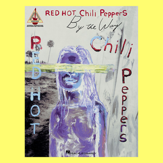 Red Hot Chili Peppers - By The Way Guitar Book