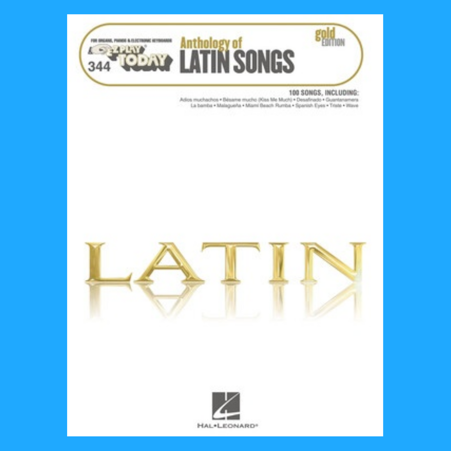 Anthology of Latin Songs - Gold Edition EZ Play Piano Volume 344 Songbook