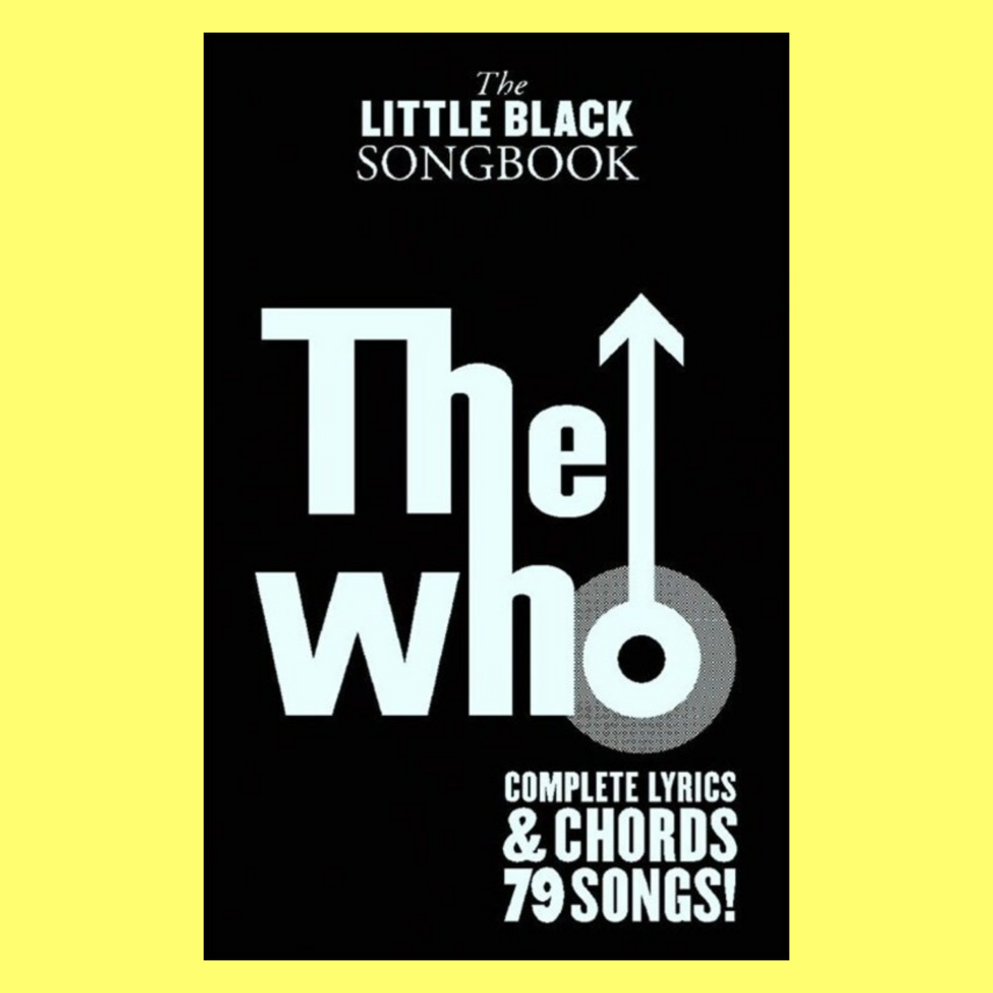 The Little Black Book Of The Who For Guitar - 79 Songs