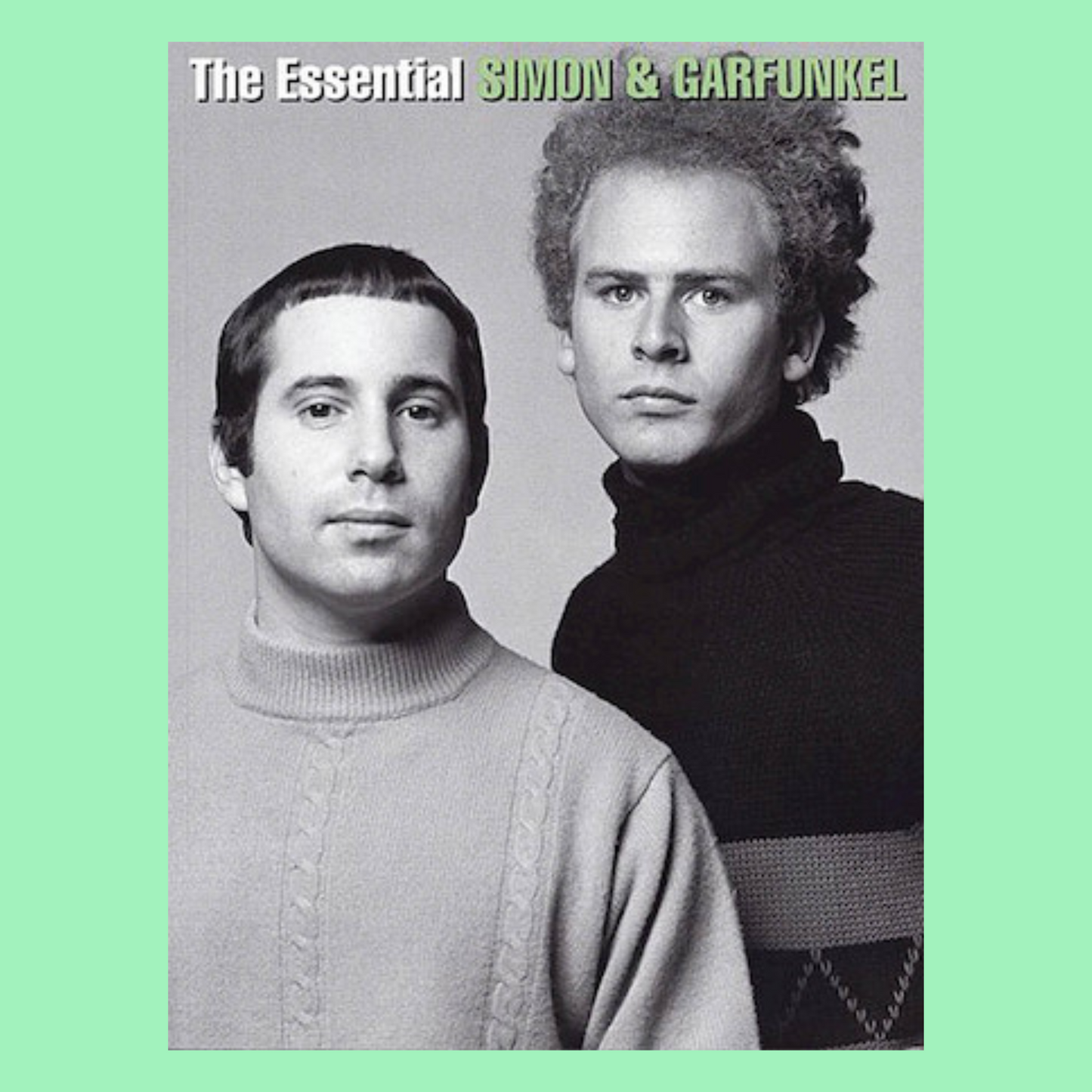 The Essential Simon & Garfunkel Piano, Vocal & Guitar Songbook