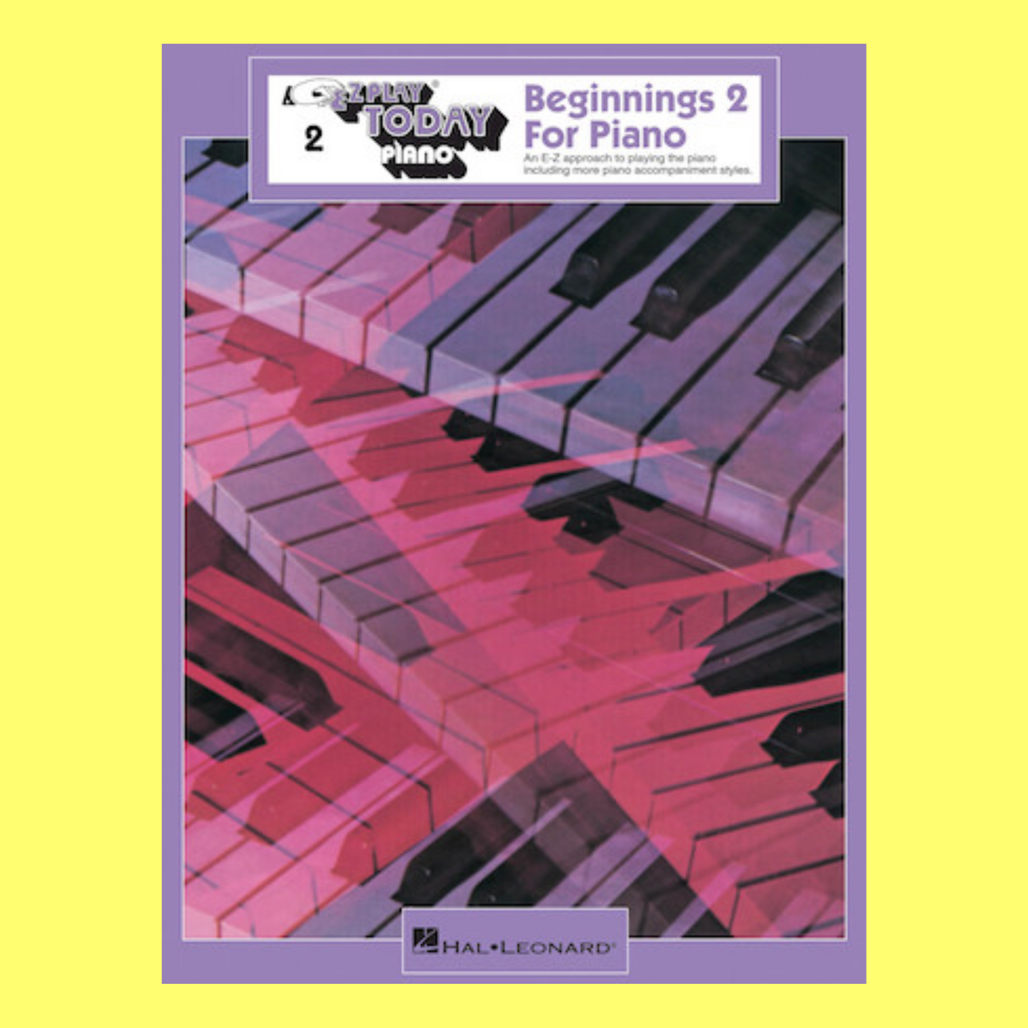 Beginnings 2 for Piano - EZ Play Songbook