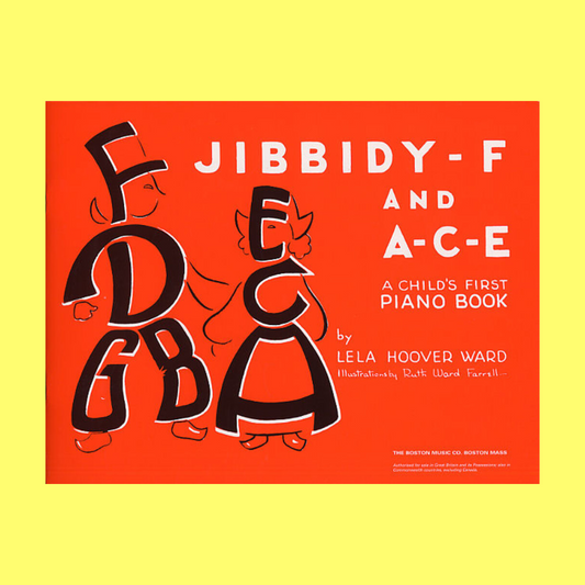 Jibbidy F And A-C-E - Childs 1st Piano Book