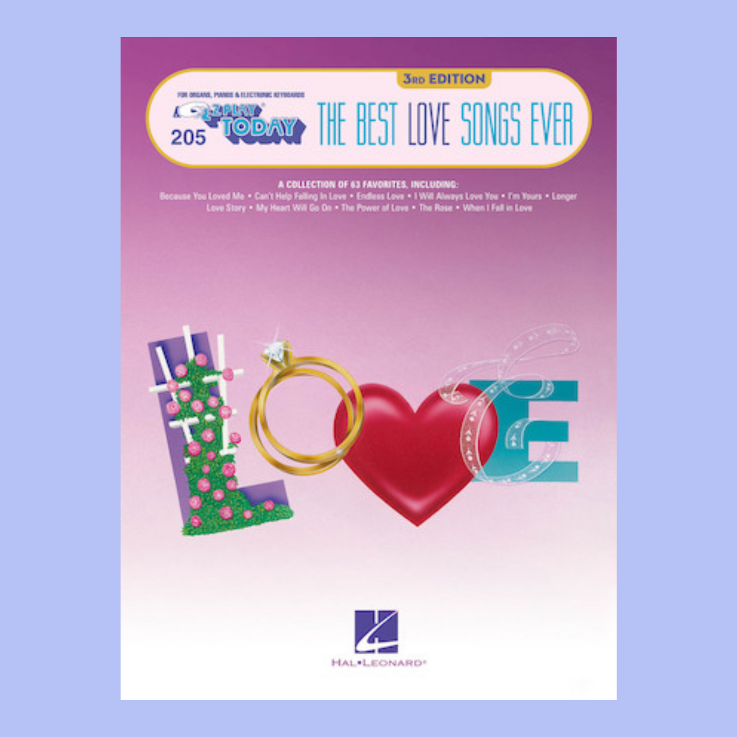 The Best Love Songs Ever - EZ Play Piano Volume 205 Songbook (3rd Edition)