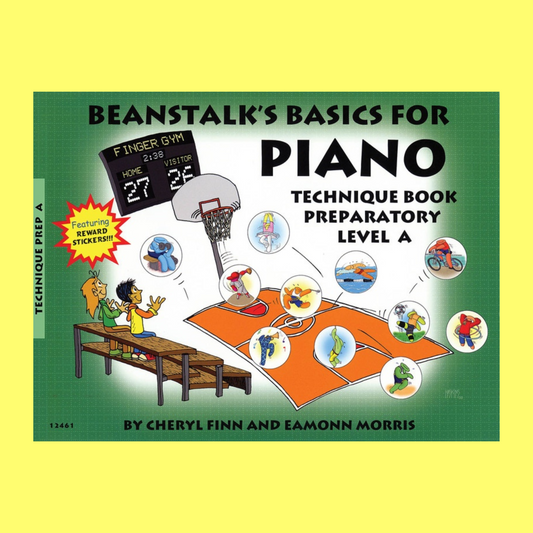 Beanstalks Basics For Piano - Technique Preparatory Level A Book