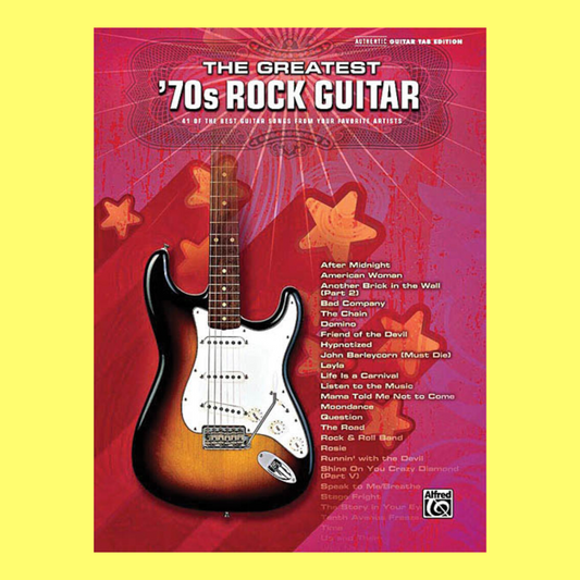 Greatest 70's Rock Guitar Tab Book (40 Songs)