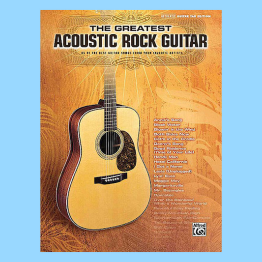 The Greatest Acoustic Rock Guitar Guitar Tab Book (45 Songs)