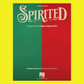 Spirited - Vocal Selections For Piano/Vocal Book