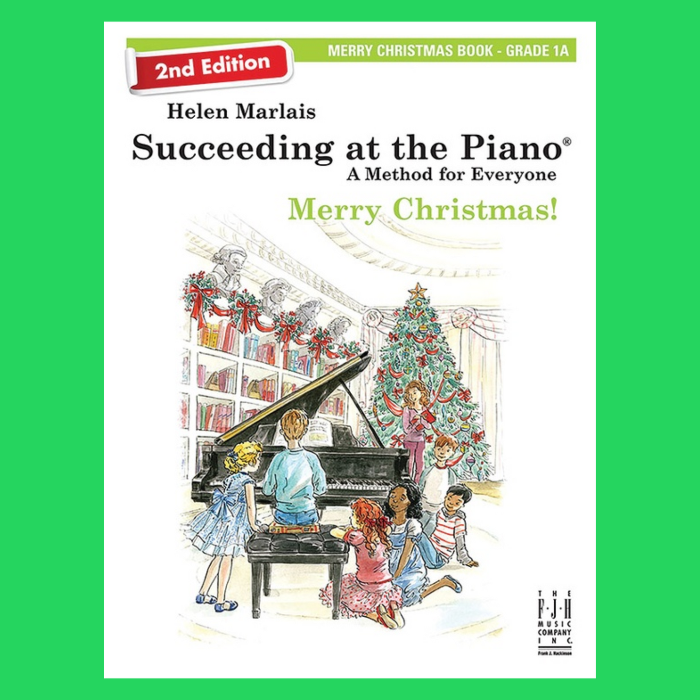 Succeeding At The Piano - Merry Christmas Grade 1A Book (2nd Edition)