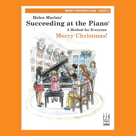 Succeeding At The Piano - Merry Christmas Grade Grade 4 Book