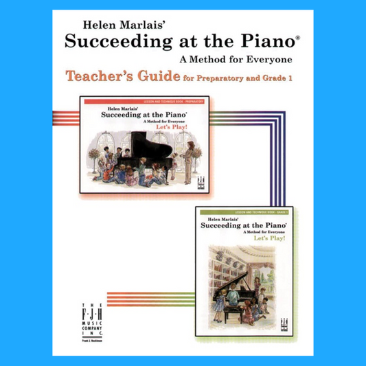 Succeeding At The Piano - Teacher's Guide For Preparatory & Grade 1 Book