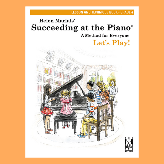 Succeeding At The Piano - Grade 4 Lesson & Technique Book