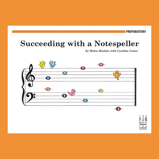 Succeeding With A Notespeller - Preparatory Grade Book