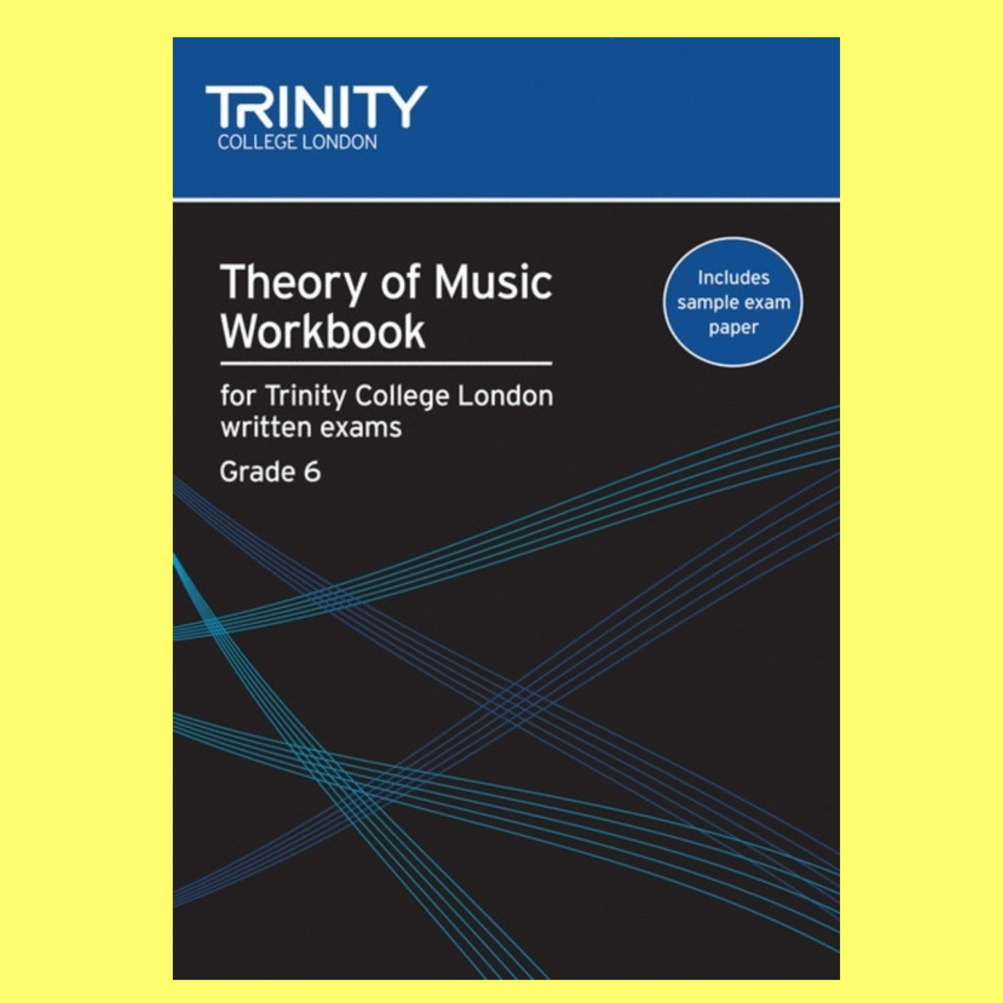 Trinity Theory Of Music Workbook - Grade 6 Book