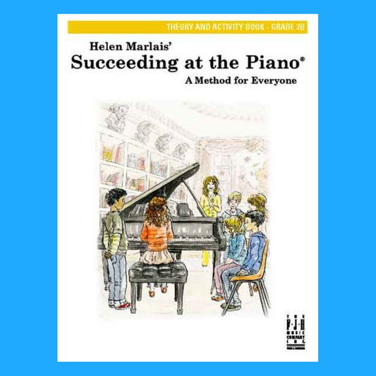 Succeeding At The Piano - Grade 2B Theory & Activity Book