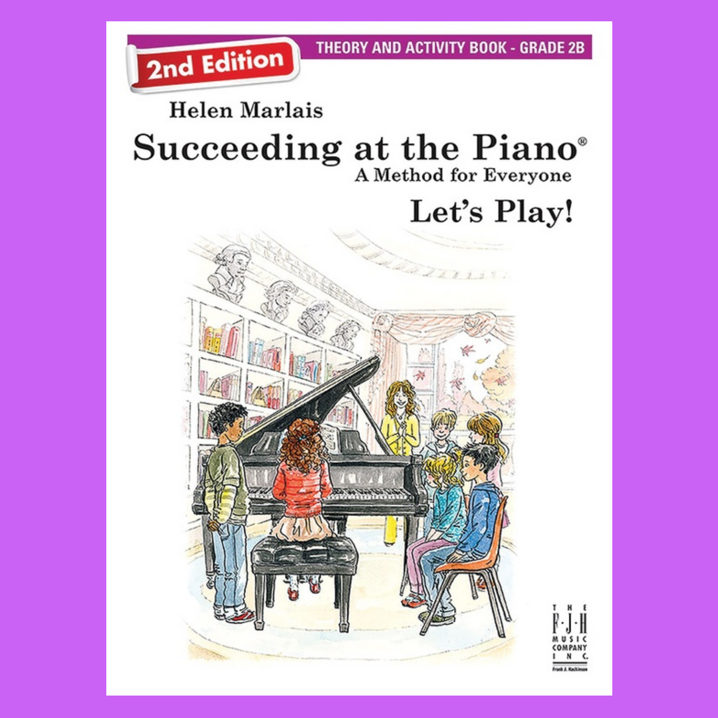 Succeeding At The Piano - Grade 2B Theory & Activity Book (2nd Edition)