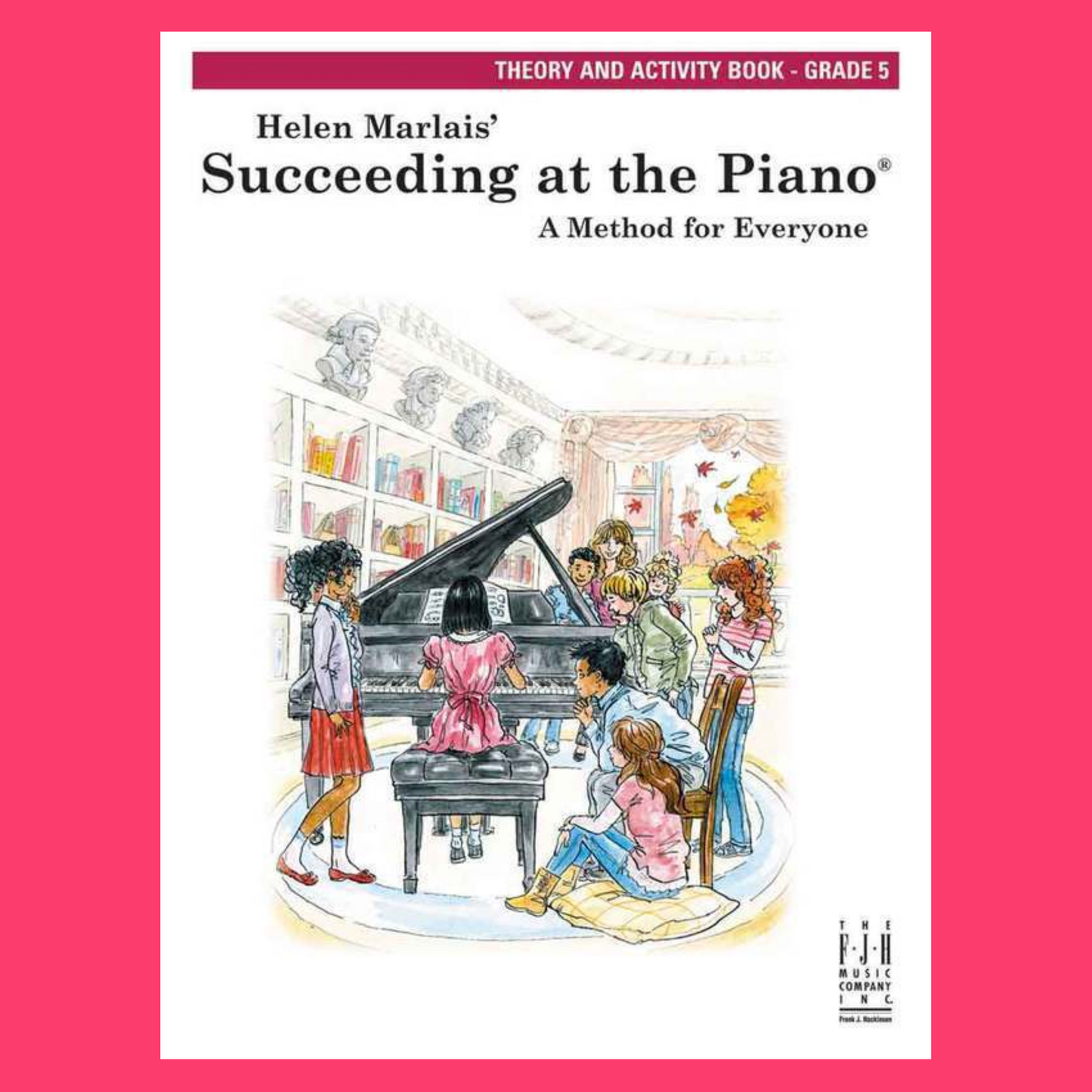 Succeeding At The Piano - Grade 5 Theory & Activity Book