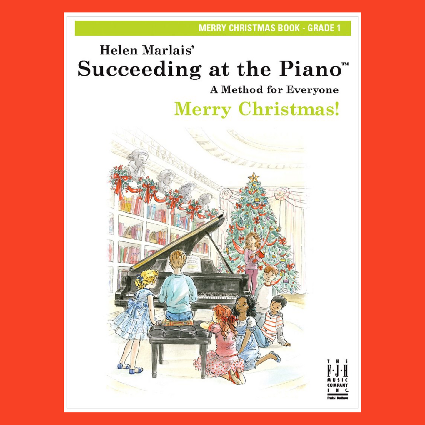 Succeeding At The Piano - Grade 1 Merry Christmas Book