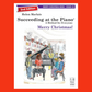 Succeeding At The Piano - Grade 2A Merry Christmas Book (2nd Edition)