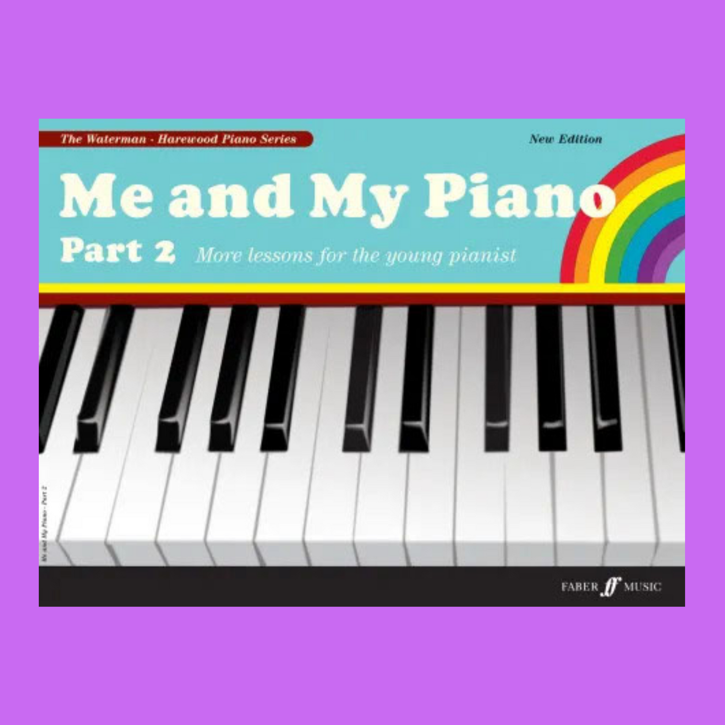 Faber: Me And My Piano - Part 2 Book (New Edition)