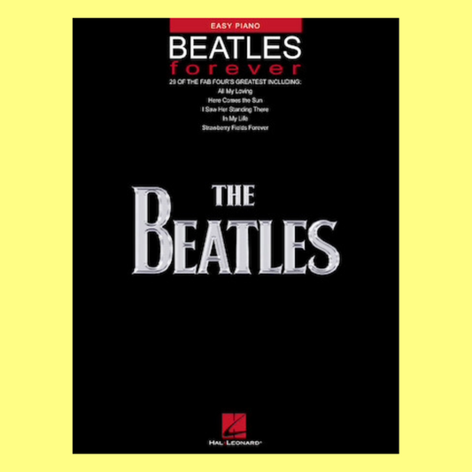 Beatles Forever - Easy Piano Book (29 Songs)