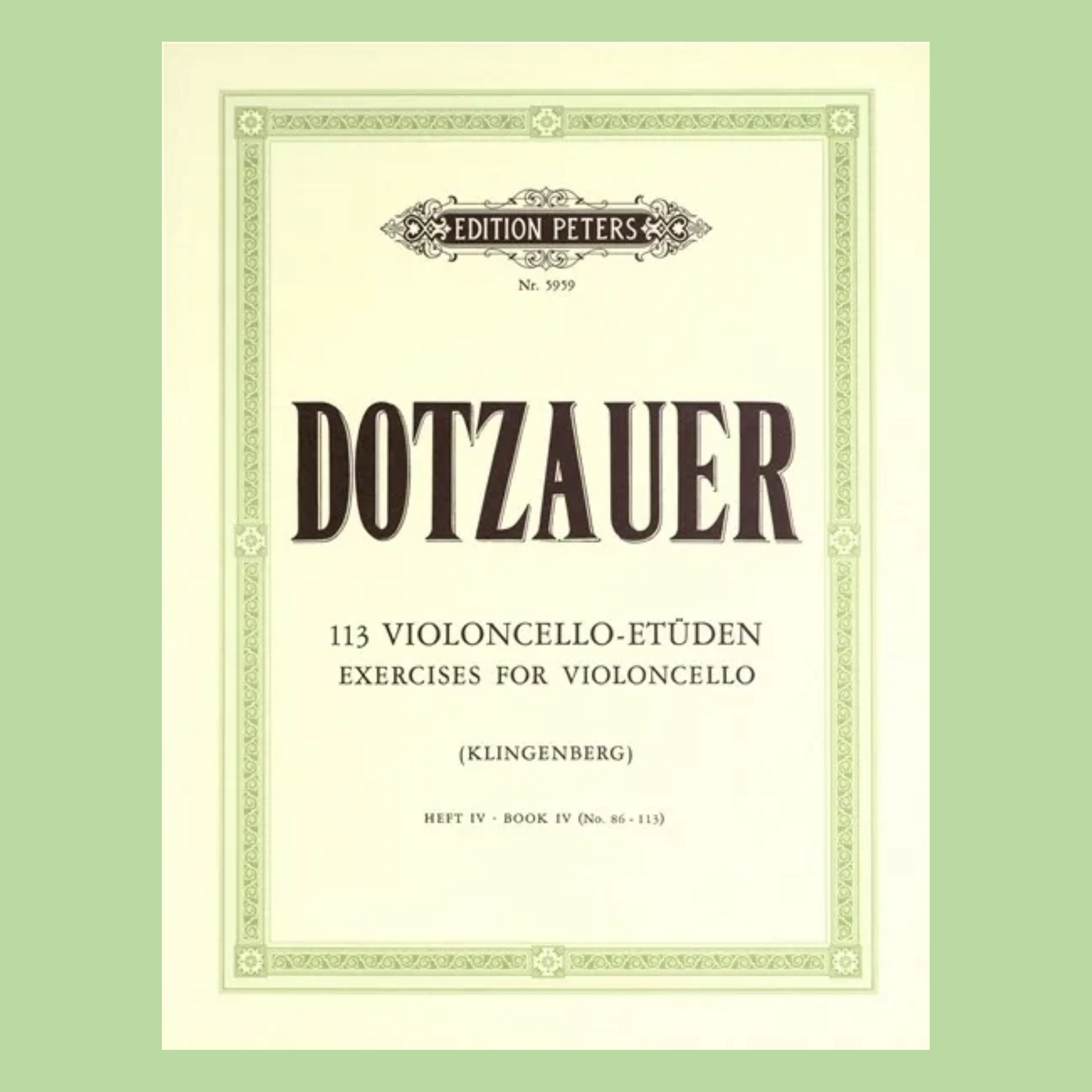 Dotzauer - 113 Exercises Volume 4 Nos 86-113 For Cello Book