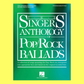 The Singer's Anthology of Pop/Rock Ballads Book