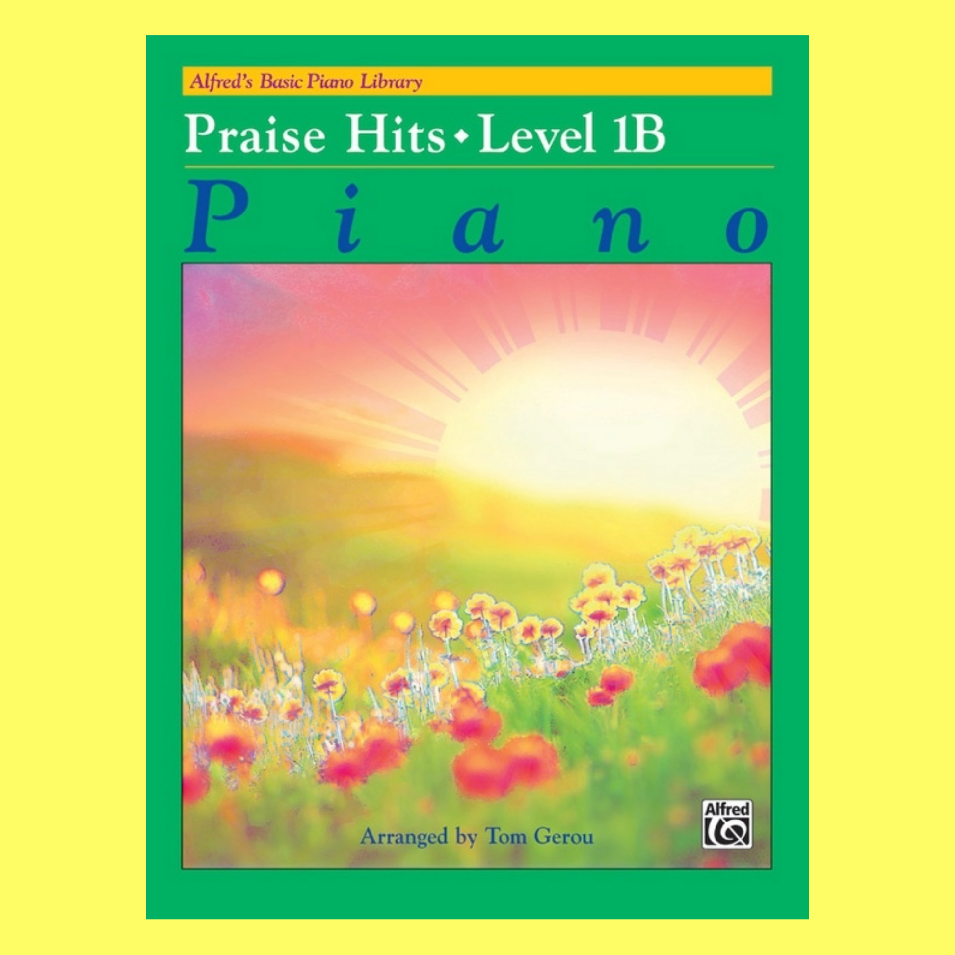 Alfred's Basic Piano Library - Praise Hits Level 1B Book