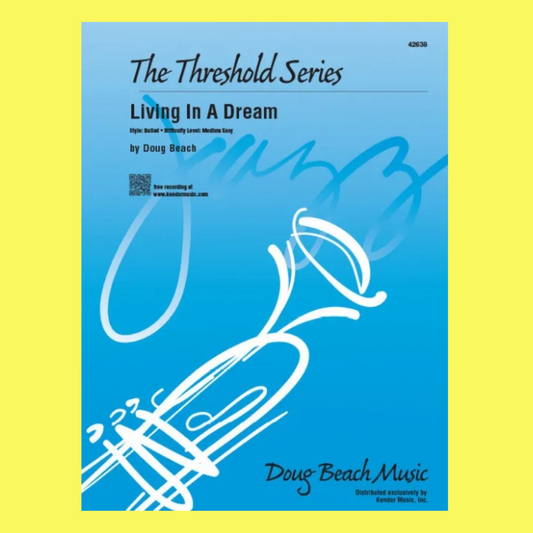 Living In A Dream Jazz Ensemble Score/Parts