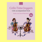 Cello Time Joggers - Cello Accompaniment Book (2nd Edition)