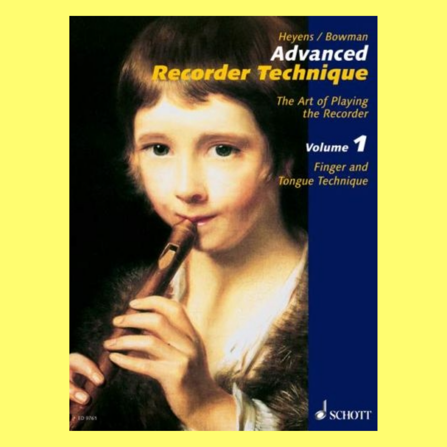 The Art of Playing the Recorder - Advanced Recorder Technique Volume 1 Book