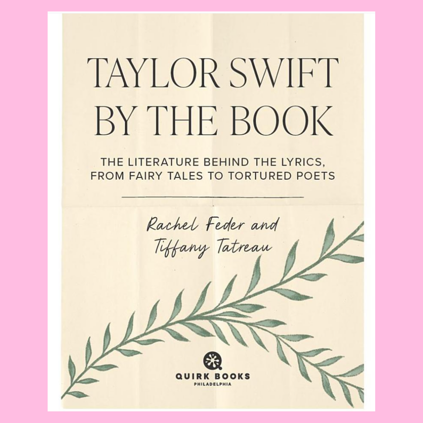 Taylor Swift by the Book Hardcover: The Literature Behind the Lyrics (New Release)