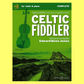 Celtic Fiddler - The Complete Edition for Violin and Piano Book/Ola