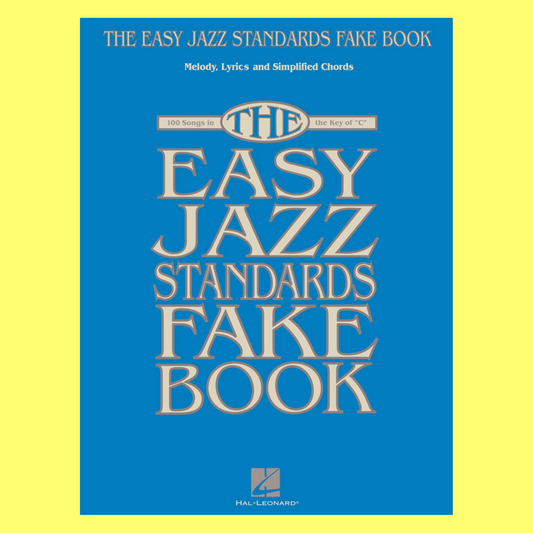 Easy Jazz Standards Fake Book In The Key Of C (100 Standards)