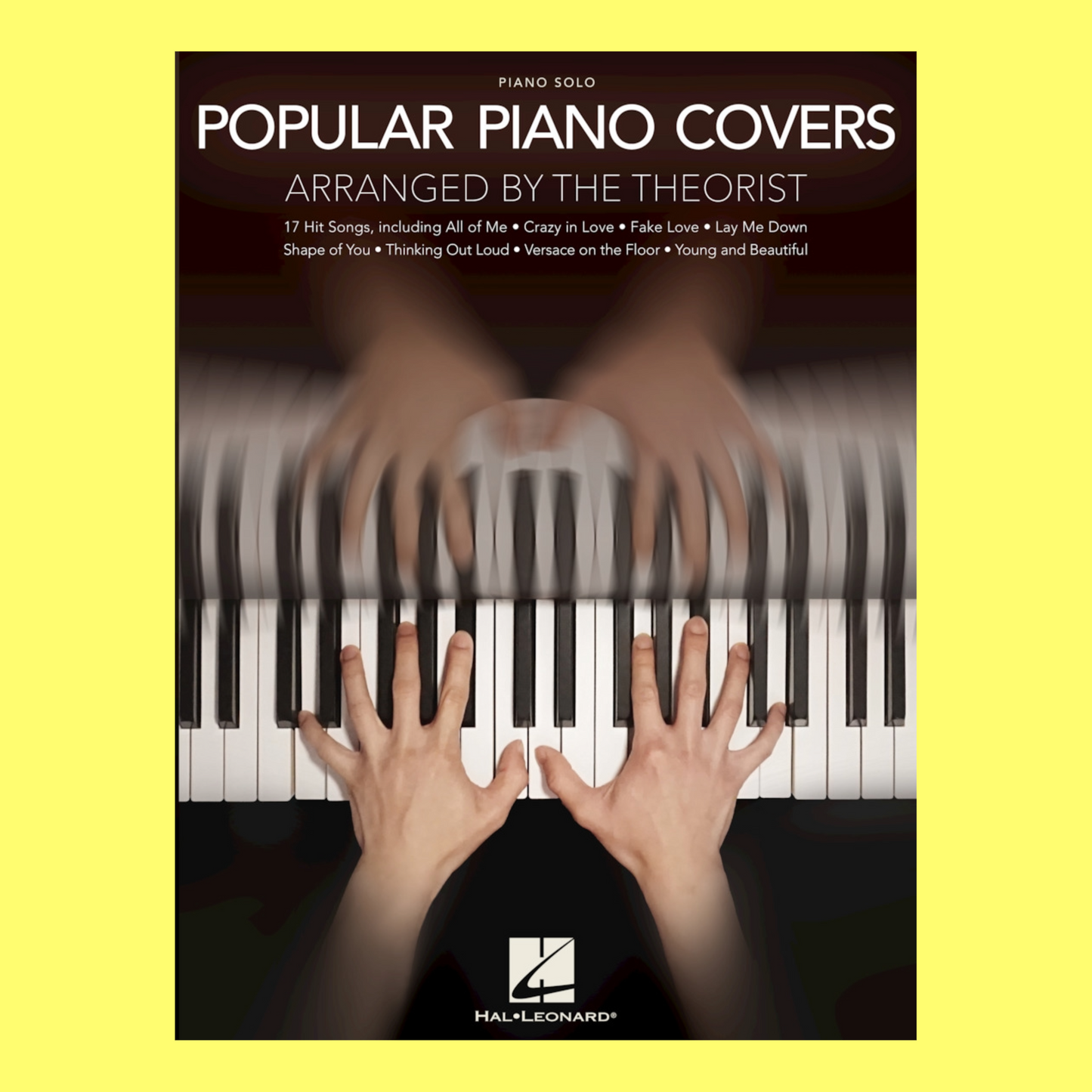 Popular Piano Covers Arranged By The Theorist Book (17 Songs)