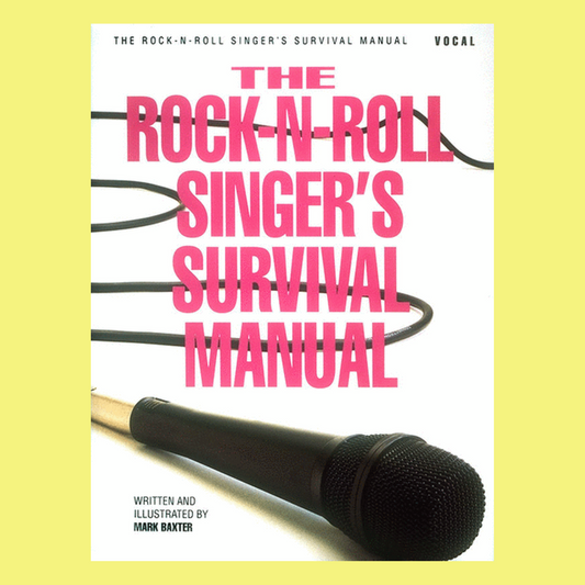 Rock N Roll Singers Survival Manual