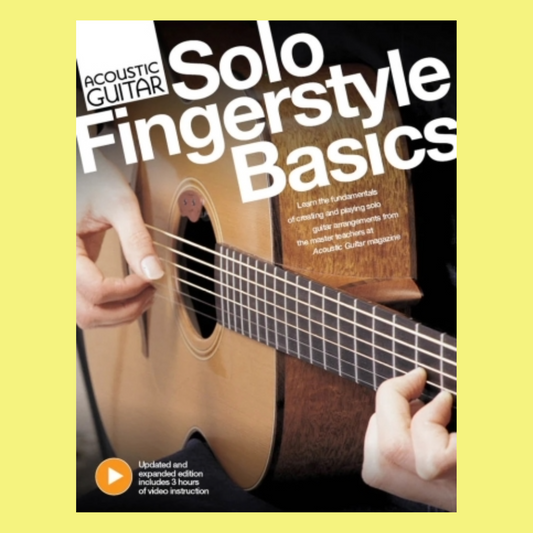 Acoustic Guitar Solo Fingerstyle Basics Book (Updated & Expanded Edition)