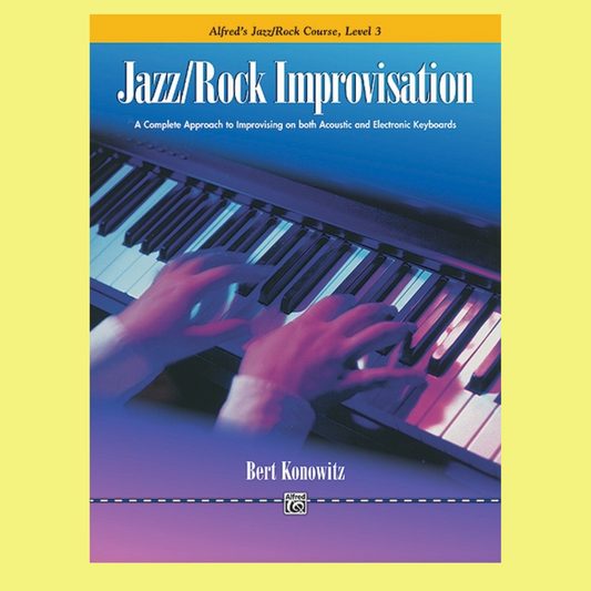 Alfred's Basic Piano Jazz Rock Course Improvisation Level 3