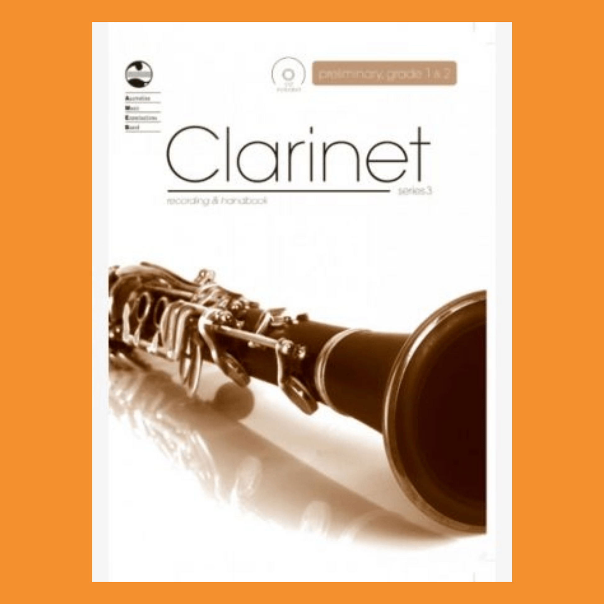 AMEB Clarinet - Preliminary To Grade 2 Series 3 Recording Handbook/Cd