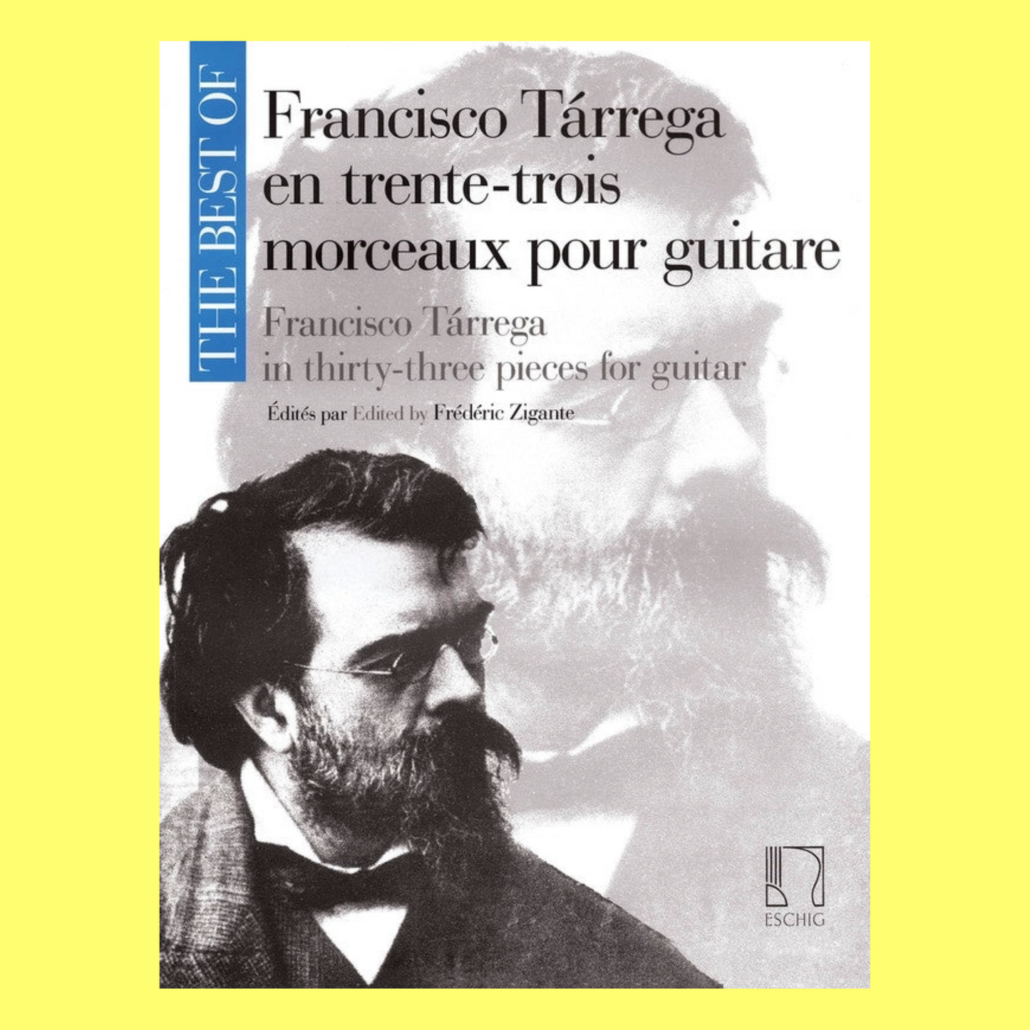 The Best Of Francisco Tarrega In Thirty Three Pieces For Guitar Book